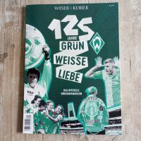 Werder Bremen 125 Jahre Grün-Weiße Liebe Niedersachsen - Hambergen Vorschau