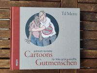 Mette Politisch korrekte Cartoons für links-grün versiffte Gutmen München - Milbertshofen - Am Hart Vorschau