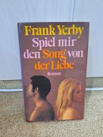 Frank Yerby Spiel mir den Song von der Liebe Roman Duisburg - Duisburg-Süd Vorschau