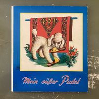 Kinderbuch "Mein süßer Pudel" (50er, inkl. Versand) Hessen - Bad Homburg Vorschau