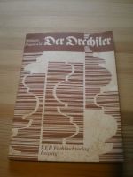 Der Drechsler - Fachbuchverlag Leipzig 1980 Brandenburg - Fredersdorf-Vogelsdorf Vorschau