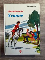 Bezaubernde Yvonne - Gretl Maurer (1. Auflage 1968) Nordrhein-Westfalen - Kerpen Vorschau