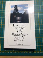 Hartmut Lange: Die Waldsteinsonate: Fünf Novellen Hessen - Gießen Vorschau