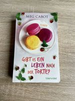 Gibt es ein Leben nach der Torte? Roman von Meg Cabot Sachsen - Neukirchen-Adorf Vorschau