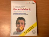 Das ADS-Buch Aufmerksamkeits-Defizit-Syndrom Nordrhein-Westfalen - Rösrath Vorschau