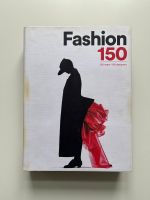 Fashion 150: 150 Years / 150 Designers Buch Mode Berlin - Schöneberg Vorschau