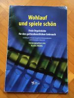 Wohlauf und spiele schön Buch mit Orgelstücken Bayern - Uffenheim Vorschau