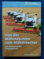 " Von der Mähmaschine zum Mähdrescher "  - A.Eggert - Sachsen - Gröditz Vorschau