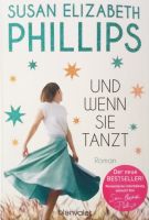 Buch: Und wenn sie tanzt / Susan Elizabeth Phillips Nordrhein-Westfalen - Düren Vorschau