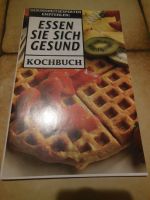 Kochbuch "Essen Sie sich gesund",Heft,Gesundheitsexperten Bayern - Schnaittenbach Vorschau
