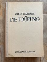 Die Prüfung. Roman aus einem Konzentrationslager. Bredel, Willi Berlin - Hohenschönhausen Vorschau