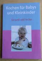 Buch " Kochen für Babys und Kleinkinder - gesund und lecker" Sachsen - Wachau Vorschau