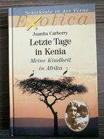 Letzte Tage in Kenia Meine Kindheit in Afrika_Carberry, gebraucht Bremen - Horn Vorschau