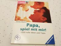 Buch "Papa, spiel mit mir!" Von Ravensburger Frankfurt am Main - Bornheim Vorschau