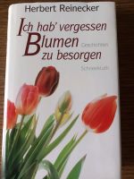 Ich hab' vergessen Blumen zu besorgen, Herbert Reinecker Baden-Württemberg - Ulm Vorschau