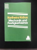 Kabus Mechanik u. Festigkeitslehre Lehrbuch Studium Techniker Düsseldorf - Oberbilk Vorschau