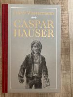 Caspar Hauser - Jakob Wassermann Rheinland-Pfalz - Neustadt an der Weinstraße Vorschau