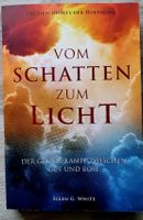 „Vom Schatten zum Licht" – Der große Kampf zwischen Gut und Böse Baden-Württemberg - Mahlberg Vorschau