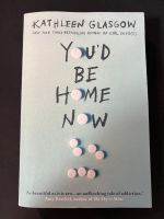 You‘d Be Home Now von Kathleen Glasgow Englisches Buch Wandsbek - Steilshoop Vorschau