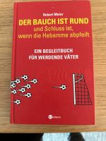 Der Bauch ist rund und Schluss ist, wenn die Hebamme ab pfeift Bayern - Wasserburg Vorschau