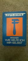 Verkaufe Reparaturbuch für Trabant von 1973 Dresden - Pieschen Vorschau