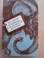 Jonas Jonasson Der Hundertjährige, der aus dem Fenster stieg ... Bayern - Bergrheinfeld Vorschau