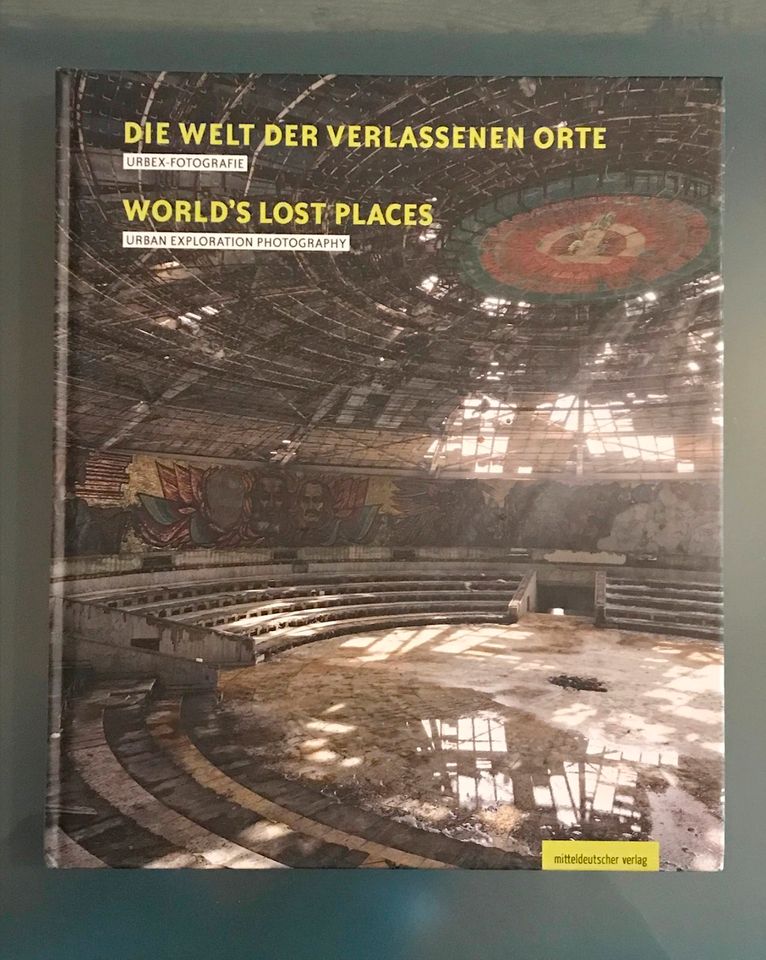 Buch „Die Welt der verlassenen Orte“, Hardcover, sehr gut in Berlin