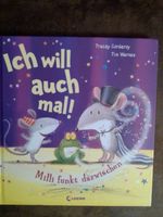 Kinderbuch: Ich will auch mal! Milli funkt dazwischen Baden-Württemberg - Ludwigsburg Vorschau