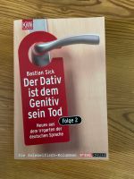 Bastian Sick / Der Dativ ist dem Genitiv sein Tod / Paperback Berlin - Mitte Vorschau