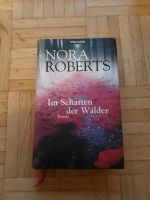 Im Schatten der Wälder - Nora Roberts  540 Seiten Bayern - Zorneding Vorschau