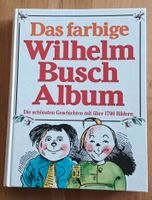 Buch, "Wilhelm Busch Album", Märchenbuch, bunt illustriert, neuw. Rheinland-Pfalz - Schweigen-Rechtenbach Vorschau