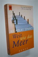 Nicholas Sparks - Weit wie das Meer + Wie ein einziger Tag Nordrhein-Westfalen - Eschweiler Vorschau