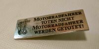 MOTORRADFAHRER TÖTEN NICHT -  MOTORRADFAHRER WERDEN GETÖTET  Pin Dresden - Räcknitz/Zschertnitz Vorschau