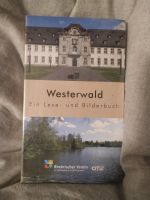 Westerwald - Ein Lese- und Bilderbuch, Hrsg. Rheinischer Verein Köln - Riehl Vorschau