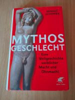 Mythos Geschlecht Weltgeschichte weiblicher Macht Ohnmacht Buch Baden-Württemberg - Tauberbischofsheim Vorschau