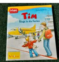 Maxi Bilderbuch - Tim fliegt in die Ferien Nordrhein-Westfalen - Rheine Vorschau