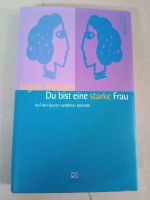 Du bist eine starke Frau,auf den Spuren weiblicher Identität Bayern - Treuchtlingen Vorschau