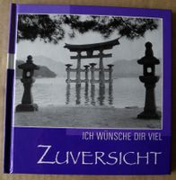 Ich wünsche dir viel Zuversicht; Korsch Verlag, ISBN 3-7827-1069x Rheinland-Pfalz - Neustadt an der Weinstraße Vorschau