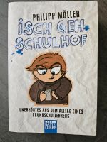 Isch geh Schulhof Pilipp Möller Buch Nordrhein-Westfalen - Ratingen Vorschau