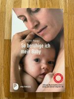 Wie Neu!: So beruhige ich mein Baby von Christine Rankl Stuttgart - Stuttgart-Ost Vorschau