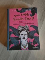 Was würde Frida tun? Baden-Württemberg - Ostrach Vorschau