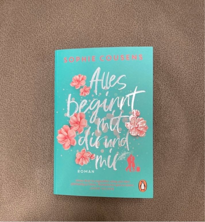 Buch für den Urlaub „Alles beginnt mit dir und mir“ Sophie Cousen in Geislingen