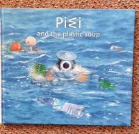 PIWI and the plastic soup    K11 Schleswig-Holstein - Reinbek Vorschau