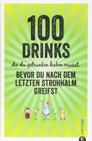 100 Drinks, die Du getrunken haben musst - Regina Wiesmaier München - Trudering-Riem Vorschau