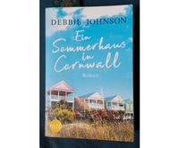 Debbie Johnson Ein Sommerhaus in Cornwall Frauenroman Liebe Buch Leipzig - Anger-Crottendorf Vorschau