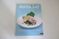 Donna Hay: Schnelle Küche für Gäste, Kochbuch, Party Dinner Feste Bayern - Ruderatshofen Vorschau