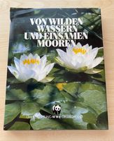Buch „Von wilden Wassern und einsamen Mooren“ Baden-Württemberg - Deißlingen Vorschau