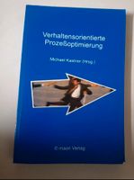 Verhaltensorientierte Prozessoptimierung von Michael Kastner Bayern - Pullach Vorschau