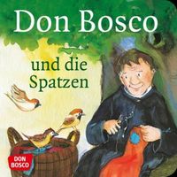 Don Bosco und die Spatzen Nordrhein-Westfalen - Blomberg Vorschau