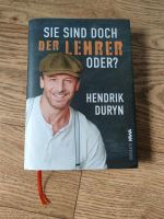 "Sie sind doch der Lehrer" Buch von H.Duryn Niedersachsen - Esens Vorschau